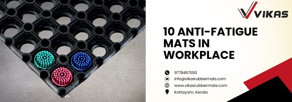 uploads_vik/blogs/10 Anti-Fatigue Mats in WorkPlace.jpg